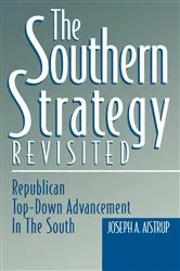 Book cover of The Southern Strategy Revisited by Joseph A. Aistrup