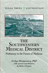 Book cover of The Southwestern Medical District by Evelyn Montgomery