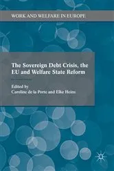 Book cover of The Sovereign Debt Crisis, the EU and Welfare State Reform by Caroline De La Porte