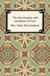 Book cover of The Sovereignty and Goodness of God by Mrs. Mary Rowlandson