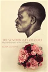 Book cover of The Sovereignty of Quiet by Kevin Quashie