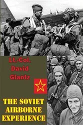 Book cover of The Soviet Airborne Experience [Illustrated Edition] by Unknown