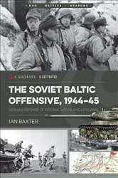 Book cover of The Soviet Baltic Offensive, 1944–45 by Ian Baxter