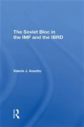Book cover of The Soviet Bloc In The Imf And The Ibrd by Unknown