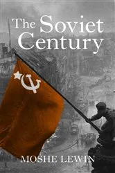 Book cover of The Soviet Century by Moshe Lewin