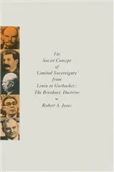 Book cover of The Soviet Concept of 'Limited Sovereignty' from Lenin to Gorbachev by Robert A. Jones