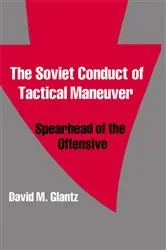 Book cover of The Soviet Conduct of Tactical Maneuver by David Glantz