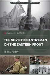 Book cover of The Soviet Infantryman on the Eastern Front by Simon Forty