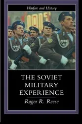 Book cover of The Soviet Military Experience by Roger R. Reese