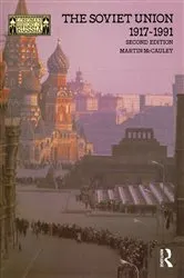 Book cover of The Soviet Union 1917-1991 (2nd ed.) by Martin Mccauley
