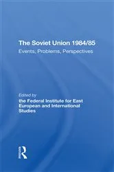 Book cover of The Soviet Union 1984/85 by Gertraud Seidenstecher