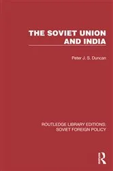 Book cover of The Soviet Union and India by Peter J. S. Duncan