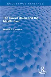 Book cover of The Soviet Union and the Middle East by Walter Z. Laqueur (Dec'd)