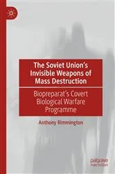 Book cover of The Soviet Union’s Invisible Weapons of Mass Destruction by Anthony Rimmington