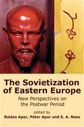 Book cover of The Sovietization of Eastern Europe by Unknown