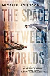 Book cover of The Space Between Worlds by N/A