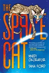 Book cover of The Space Cat by Nnedi Okorafor