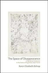 Book cover of The Space of Disappearance by Karen Elizabeth Bishop