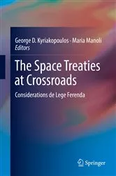 Book cover of The Space Treaties at Crossroads by George D. Kyriakopoulos