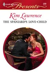 Book cover of The Spaniard's Love-Child by Kim Lawrence