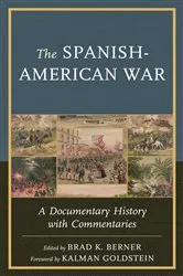 Book cover of The Spanish-American War by Brad K. Berner