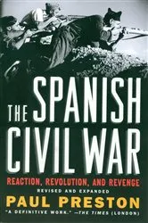 Book cover of The Spanish Civil War: Reaction, Revolution, and Revenge (Revised and Expanded Edition) by Paul Preston