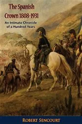 Book cover of The Spanish Crown 1808-1931 by Unknown