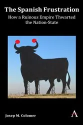 Book cover of The Spanish Frustration by Josep M. Colomer
