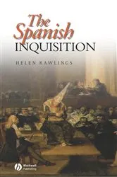 Book cover of The Spanish Inquisition by Helen Rawlings