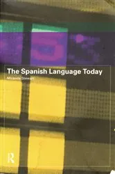 Book cover of The Spanish Language Today by Unknown