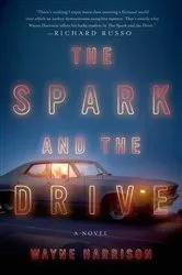 Book cover of The Spark and the Drive by Wayne Harrison