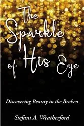 Book cover of The Sparkle of His Eye the by Unknown