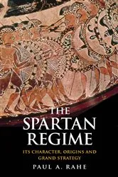 Book cover of The Spartan Regime by Paul Anthony Rahe