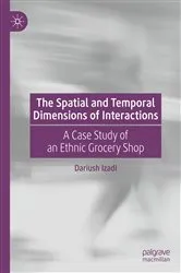 Book cover of The Spatial and Temporal Dimensions of Interactions by Unknown
