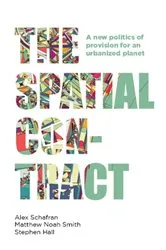 Book cover of The spatial contract by Alex Schafran