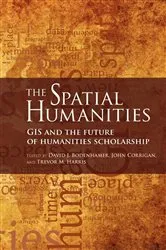 Book cover of The Spatial Humanities by David J. Bodenhamer