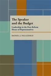Book cover of The Speaker and the Budget by Daniel J. Palazzolo