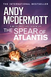 Book cover of The Spear of Atlantis (Wilde/Chase 14) by Andy McDermott