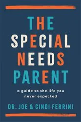 Book cover of The Special Needs Parent by Joe Ferrini