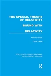 Book cover of The Special Theory of Relativity bound with Relativity: A Very Elementary Exposition by Herbert Dingle