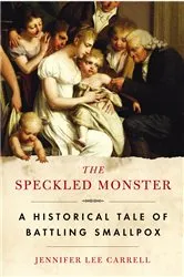 Book cover of The Speckled Monster by Jennifer Lee Carrell