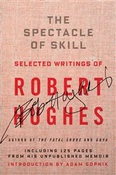 Book cover of The Spectacle of Skill by Robert Hughes