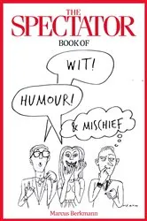 Book cover of The Spectator Book of Wit, Humour and Mischief by Unknown