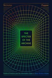 Book cover of The Specter of the Archive by Nicholas Popper