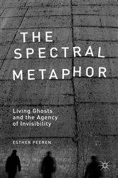 Book cover of The Spectral Metaphor by E. Peeren