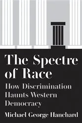 Book cover of The Spectre of Race by Michael G. Hanchard