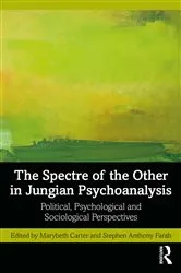 Book cover of The Spectre of the Other in Jungian Psychoanalysis by Marybeth Carter