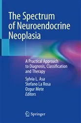 Book cover of The Spectrum of Neuroendocrine Neoplasia by Sylvia L. Asa