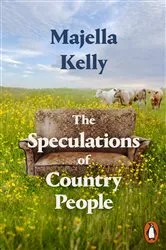 Book cover of The Speculations of Country People by Majella Kelly