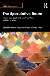 Book cover of The Speculative Route by Merve Tabur